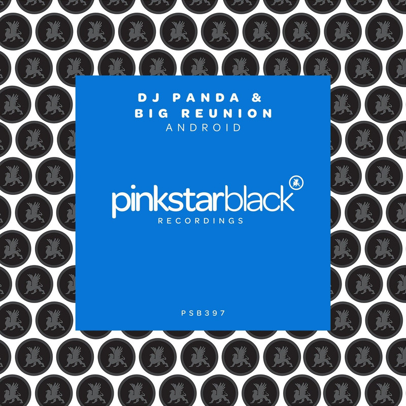 DJ Panda & Big Reunion - Android (Extended Mix)