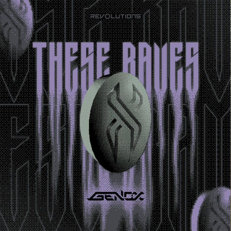 Genox - THESE RAVES (Extended Mix)