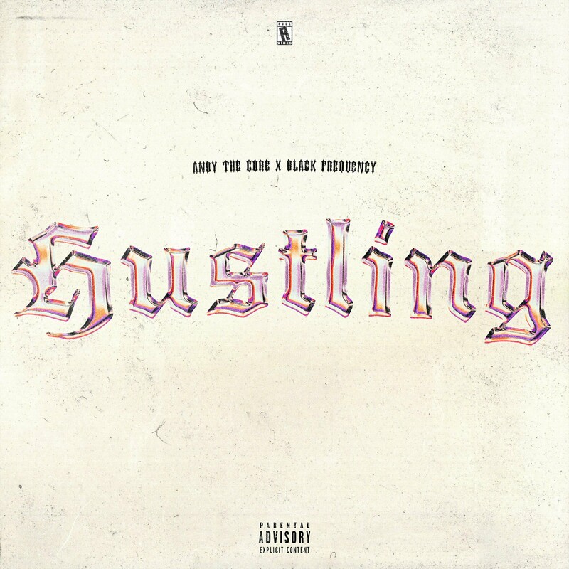 Andy The Core & Black Frequency - HUSTLING (Original Mix)