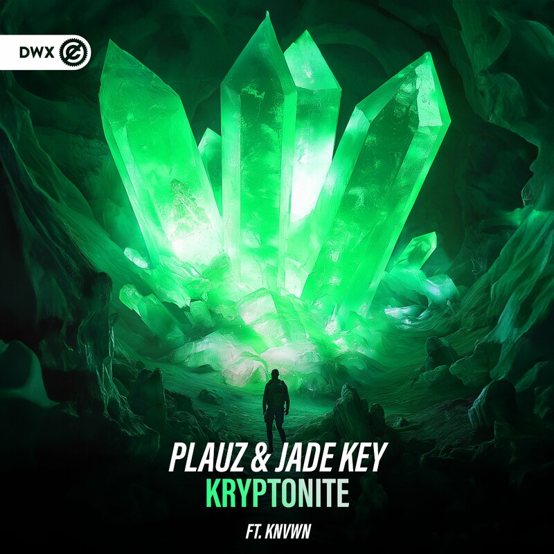 Plauz, Jade Key, KNVWN & Dirty Workz - Kryptonite (Original Mix)