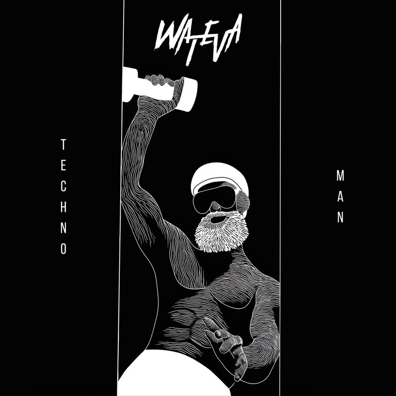 WATEVA - TECHNO MAN (Extended Mix)