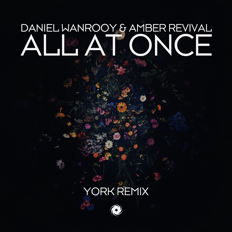 Daniel Wanrooy & Amber Revival - All At Once (York Extended Remix)
