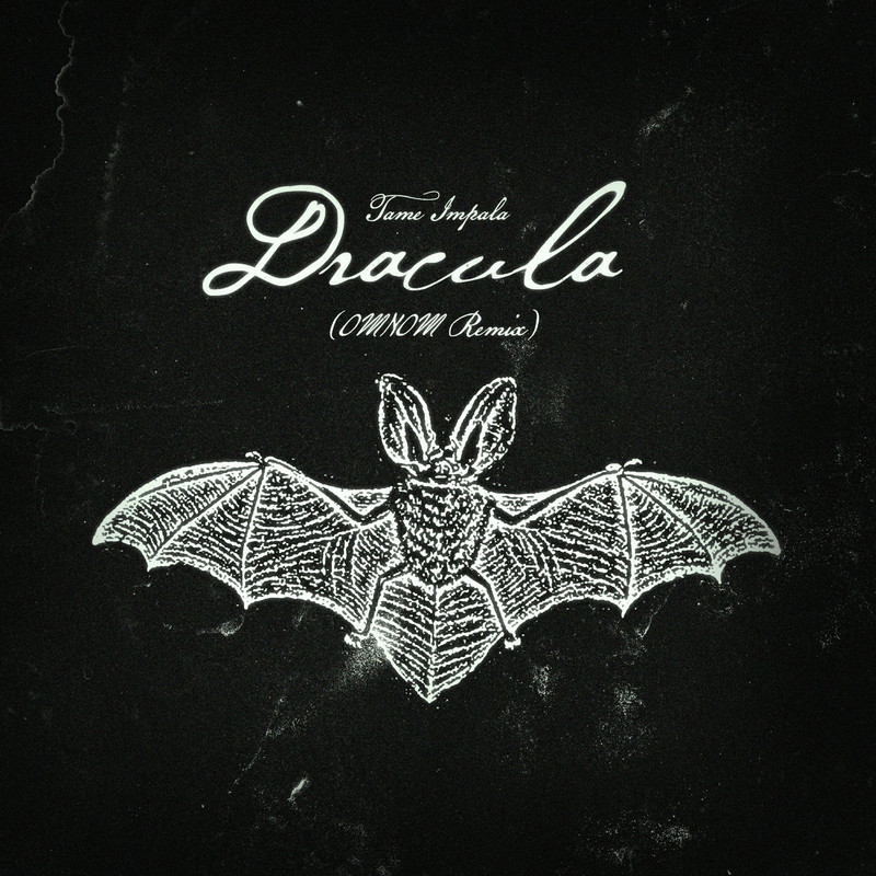 Tame Impala - Dracula (OMNOM Extended Remix)