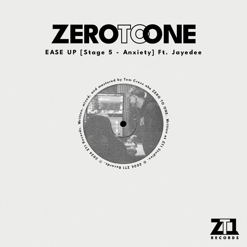 ZERO TO ONE - EASE UP [Stage 5 - Anxiety] Ft. Jayedee (Extended Mix)