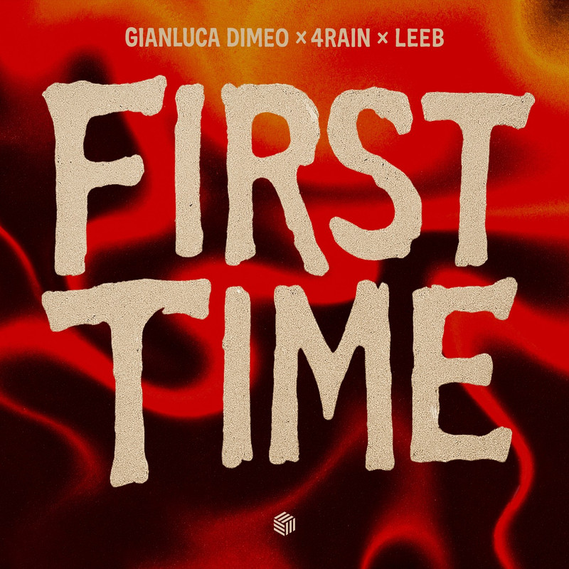 Gianluca Dimeo, 4Rain & LEEB - First Time (Extended Mix)