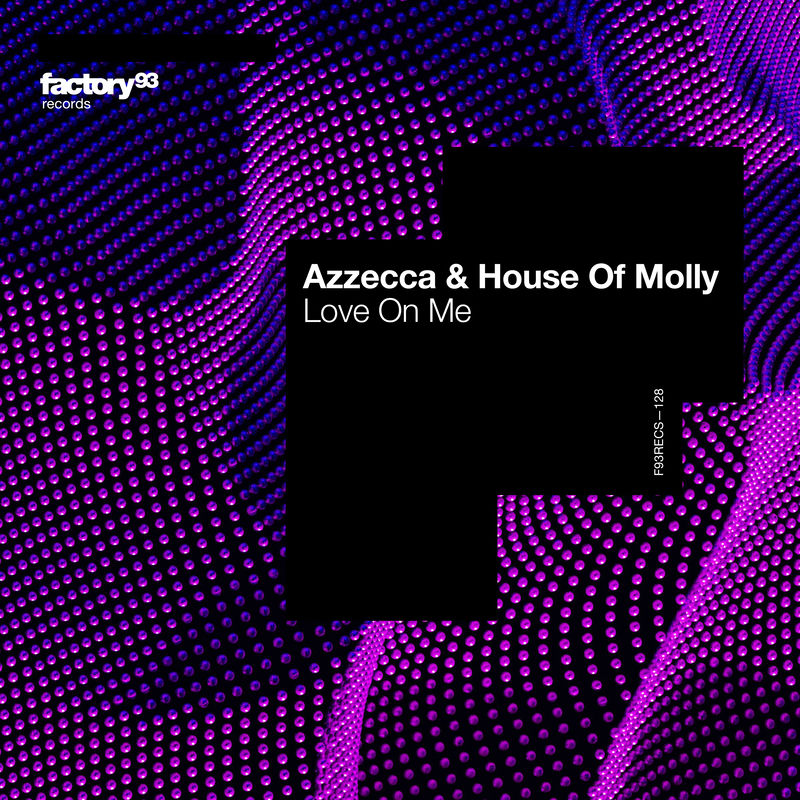 Azzecca & House Of Molly - Love On Me (Original Mix)