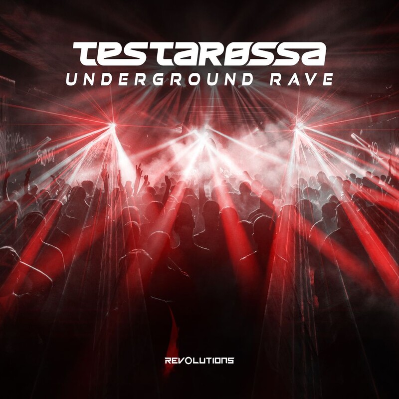 Testarossa - Underground Rave (Original Mix)
