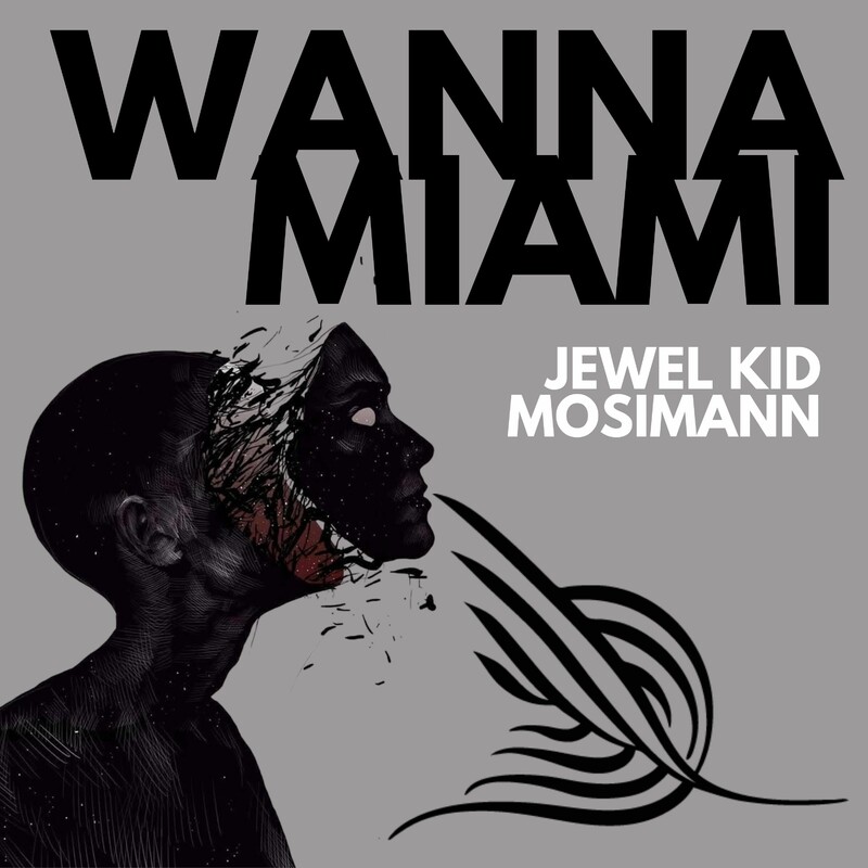 Jewel Kid & Mosimann - Wanna Miami (Extended Mix)