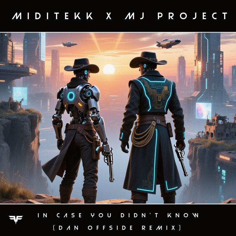 Miditekk x MJ-Project - In Case You Didn't Know (Dan offside Remix)