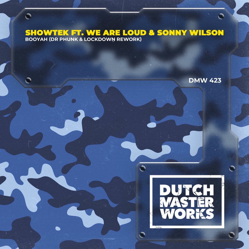 Showtek - Booyah (Dr Phunk & Lockdown Rework) (feat. We Are Loud & Sonny Wilson)