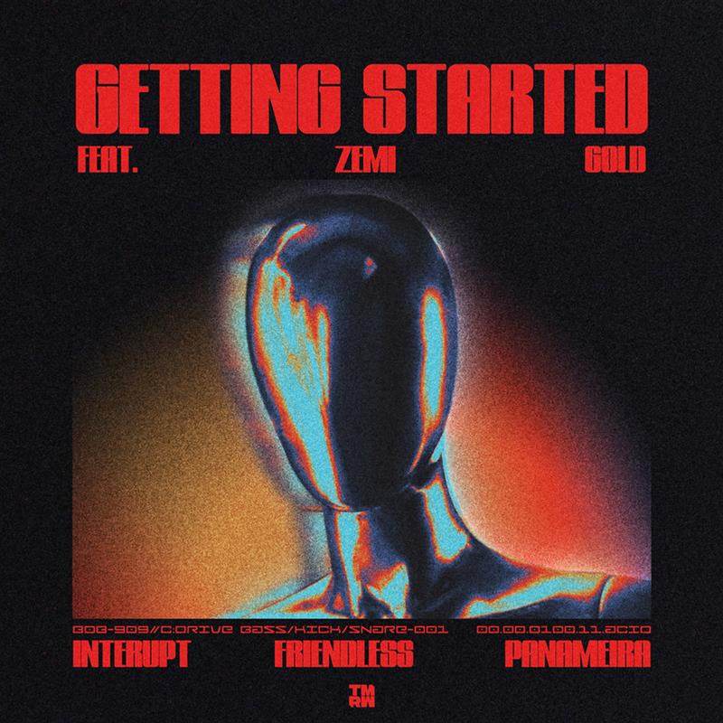 Friendless, Interupt, Panameira, Zemi Gold - Getting Started (Extended Mix)