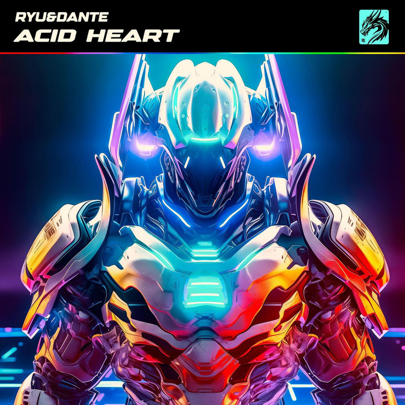 RYU & DANTE - Acid Heart (Original Mix)