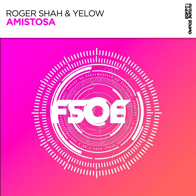 Roger Shah & Yelow - Amistosa (Extended Mix)