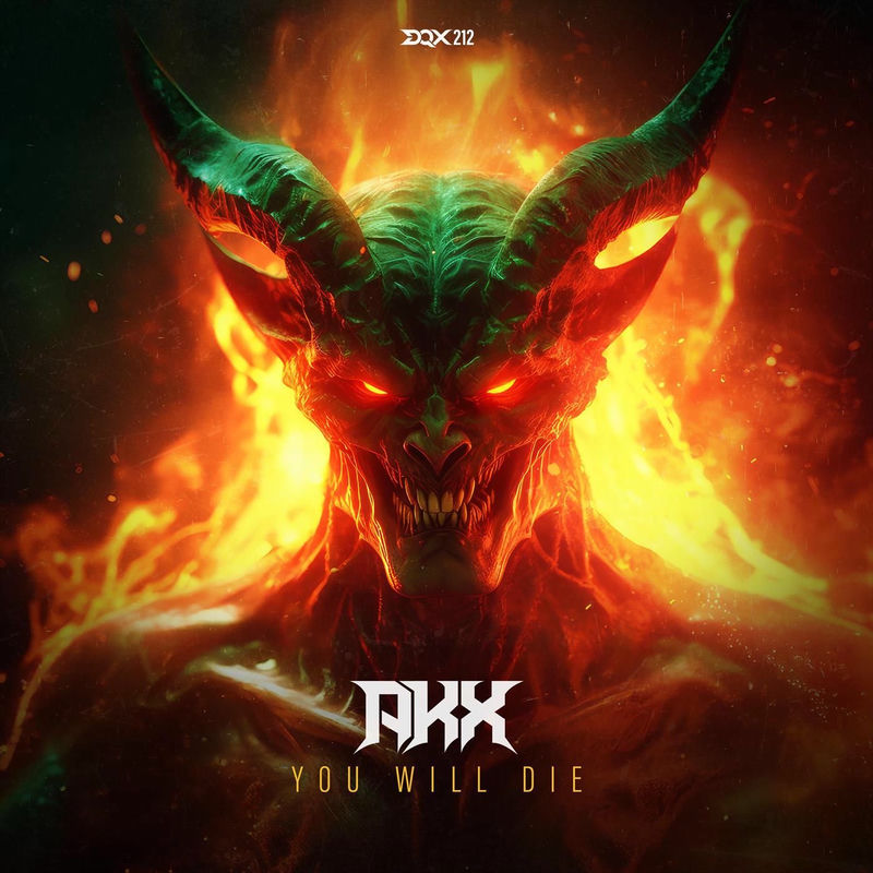 AKX - You Will Die (Original Mix)
