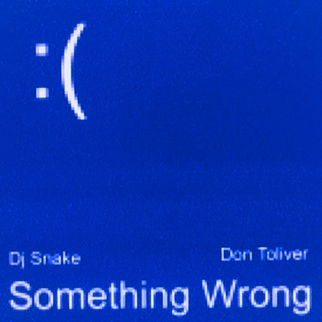 DJ Snake & Don Toliver - Something Wrong (Original Mix)