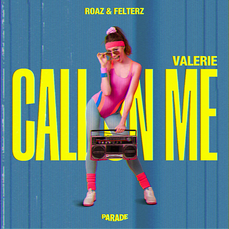ROAZ, Felterz - Valerie (Call On Me) (Extended Mix)
