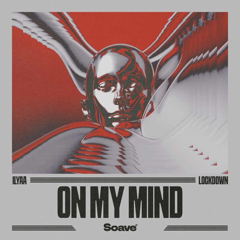 ILYAA & Lockdown - On My Mind (Extended Mix)