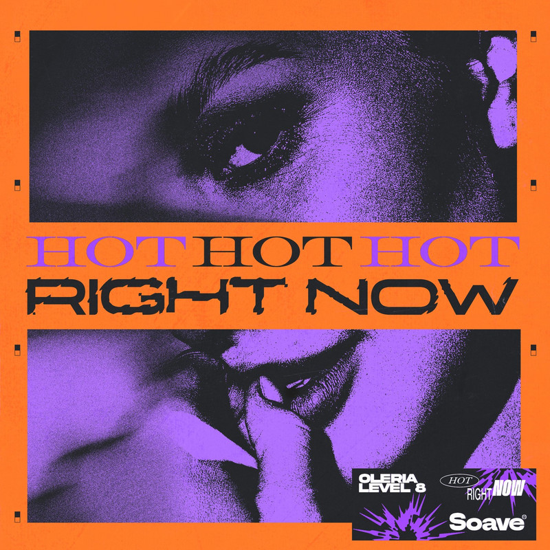Oleria & Level 8 - Hot Right Now (Original Mix)