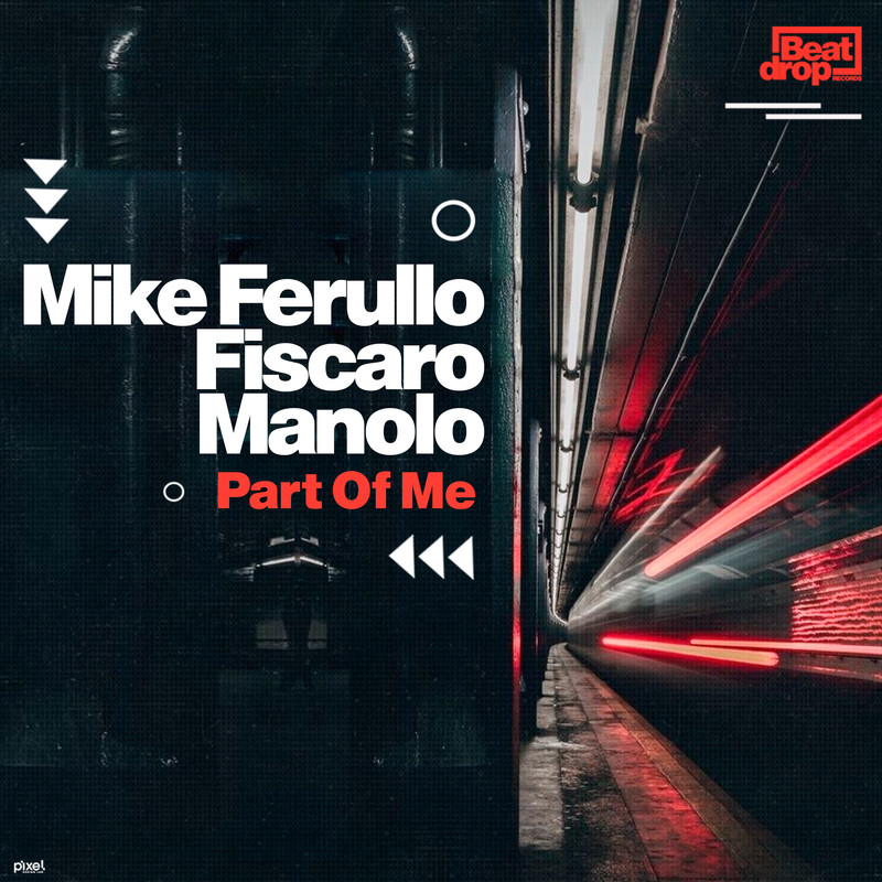 Mike Ferullo x Fiscaro x Manolo - Part Of Me (Extended Mix)