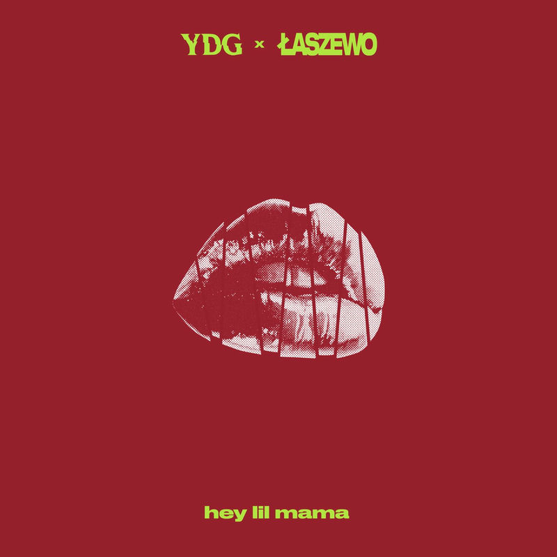 YDG & Łaszewo - hey lil mama (Original Mix)