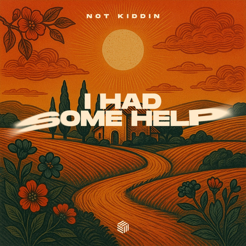 Not Kiddin - I Had Some Help (Extended Mix)