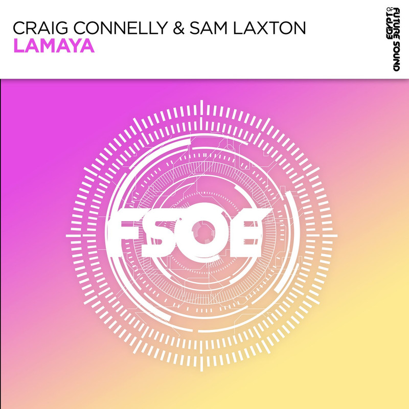 Craig Connelly & Sam Laxton - Lamaya (Extended Mix)