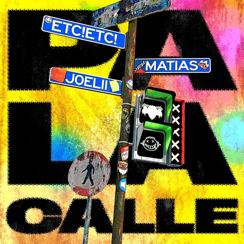 ETC!ETC!, Matias & Joelii - Pa La Calle (Original Mix)
