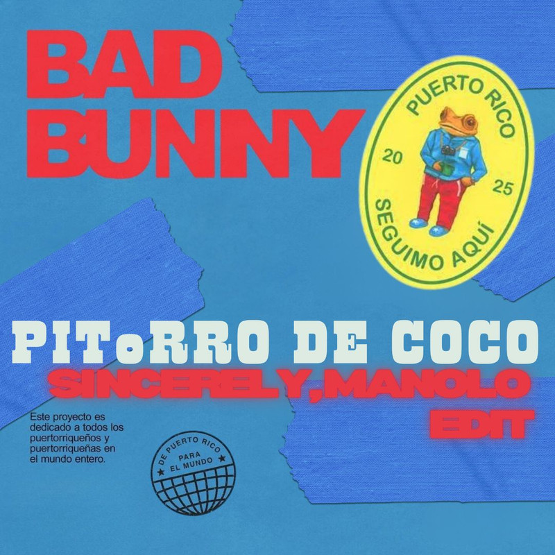 Bad Bunny - PIToRRO DE COCO (Sincerely, Manolo Edit)