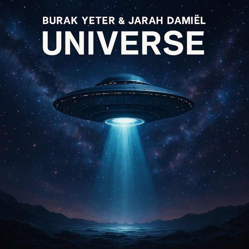 Burak Yeter & Jarah Damiel - Universe (Original Mix)