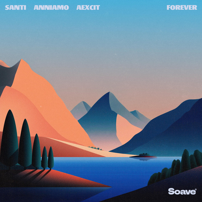 Santi & ANNIAMO & Aexcit - Forever (Original Mix)