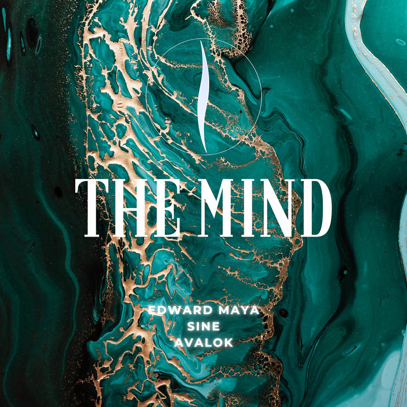 Edward Maya, Siné & Avalok - The Mind (Original Mix)