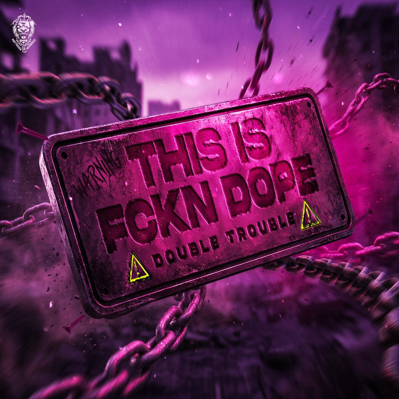 Double Trouble - This Is Fckn DOPE! (Original Mix)