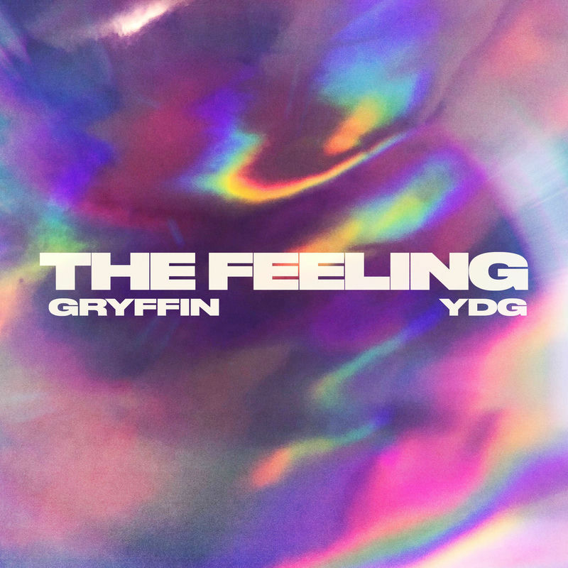 Gryffin & YDG - The Feeling (Original Mix)