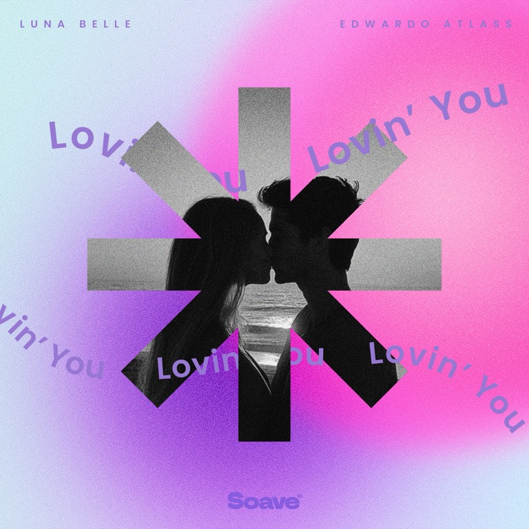 Luna Belle & Edwardo Atlas - Lovin' You (Original Mix)