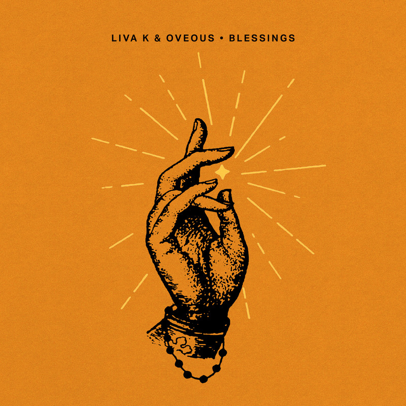 Liva K, OVEOUS - Blessings (Original Mix)