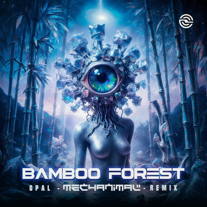 Bamboo Forest - Opal (Mechanimal Remix)