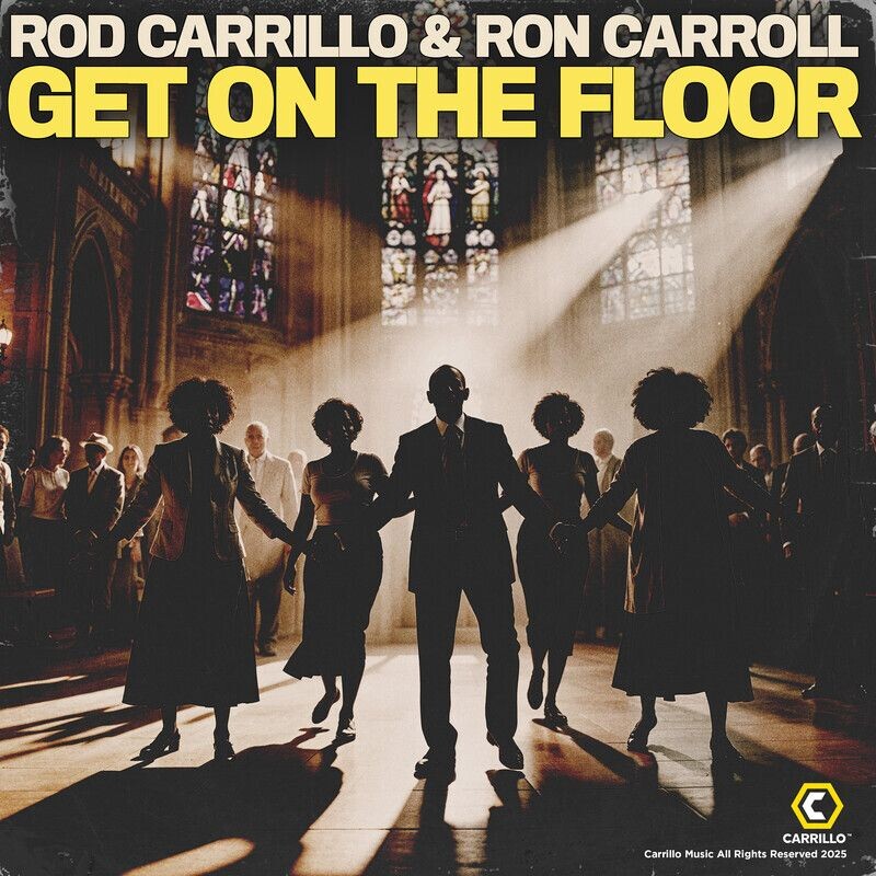 Rod Carrillo & Ron Carroll - Get on the Floor (Homero Espinosa Tough Mix)