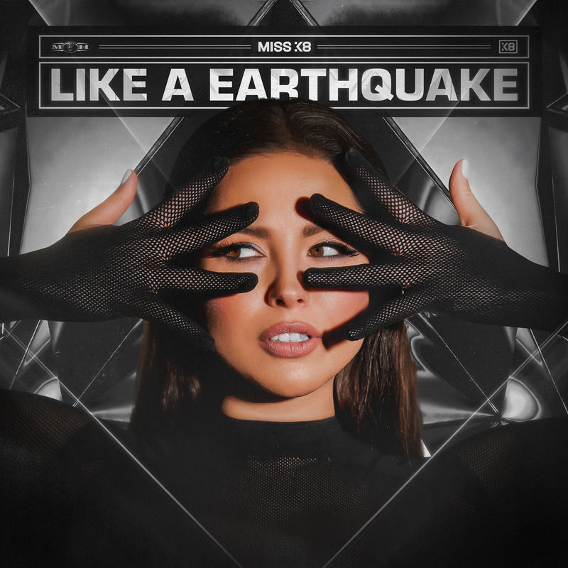 Miss K8 - Like An Earthquake (Original Mix)