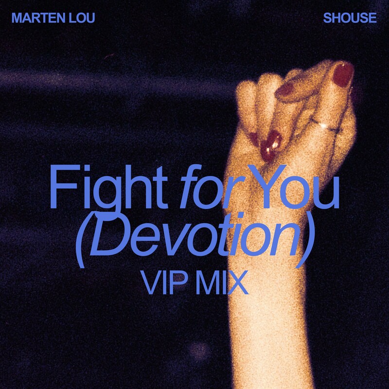 Marten Lou & Shouse - Fight for You (Devotion) (VIP Mix)