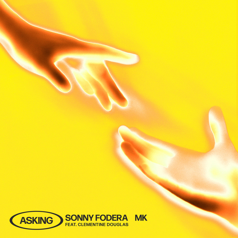 MK & Sonny Fodera - Asking (feat. Clementine Douglas) (Tasso Remix)