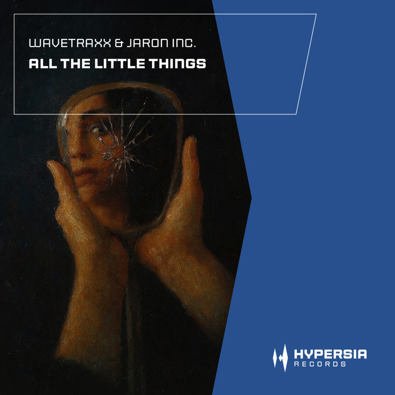 Jaron Inc., Wavetraxx - All the Little Things (Extended Mix)