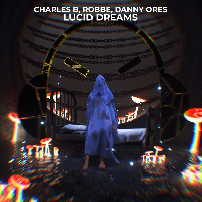 Charles B, Robbe & Danny Ores - Lucid Dreams (Original Mix)