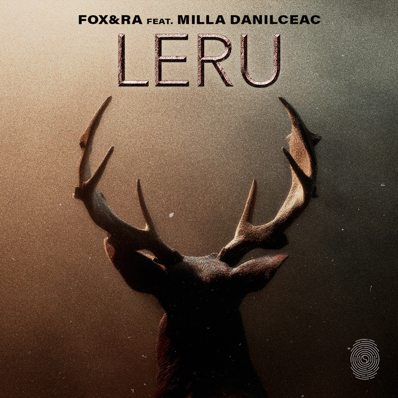FOX&RA, Milla Danilceac - Leru (Extended Mix)