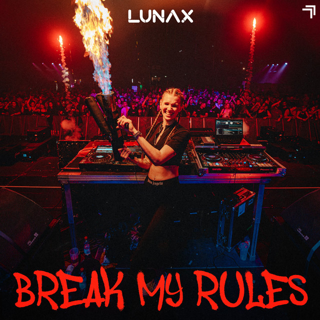 LUNAX - Break My Rules (Original Mix)