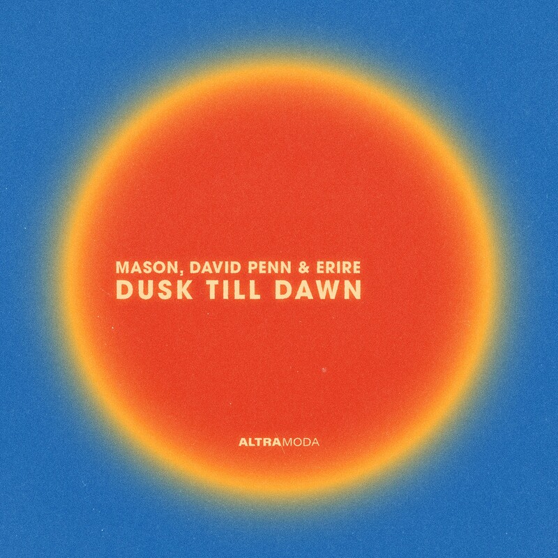 Mason, David Penn & Erire - Dusk Till Dawn (Original Mix)