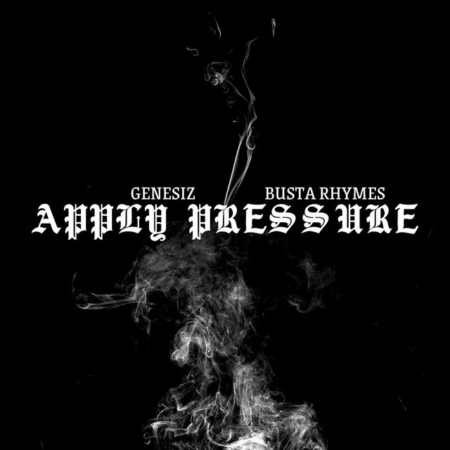 Genesiz & Busta Rhymes - Apply Pressure (Original Mix)