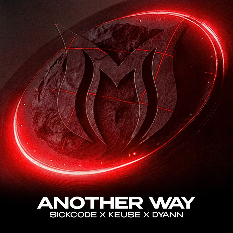 SICKCODE x Keuse x Dyann - Another Way (Extended Mix)