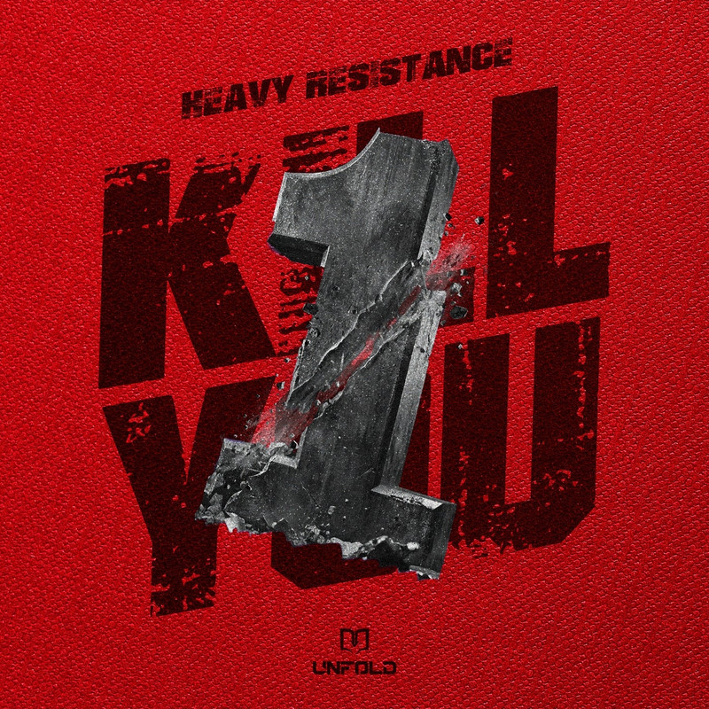 Heavy Resistance - Kill You First (Extended Mix)