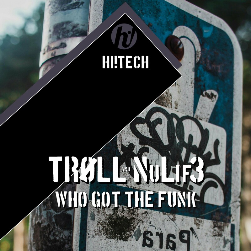 TRØLL & Nulif3 - Who Got The Funk (Original Mix)