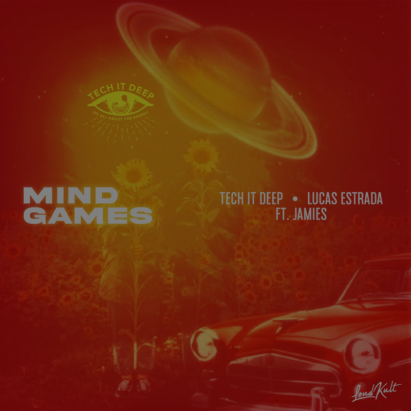TECH IT DEEP & Lucas Estrada - Mind Games (feat. Jaimes) (Extended Mix)